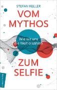 Vom Mythos zum Selfie